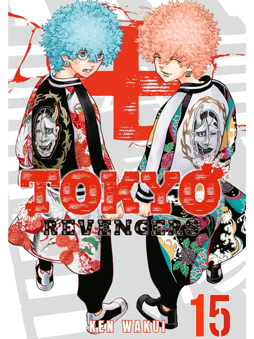 Title details for Tokyo Revengers, Volume 15 by Ken Wakui - Available